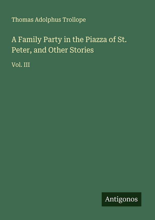 A Family Party in the Piazza of St. Peter, and Other Stories (Buch)