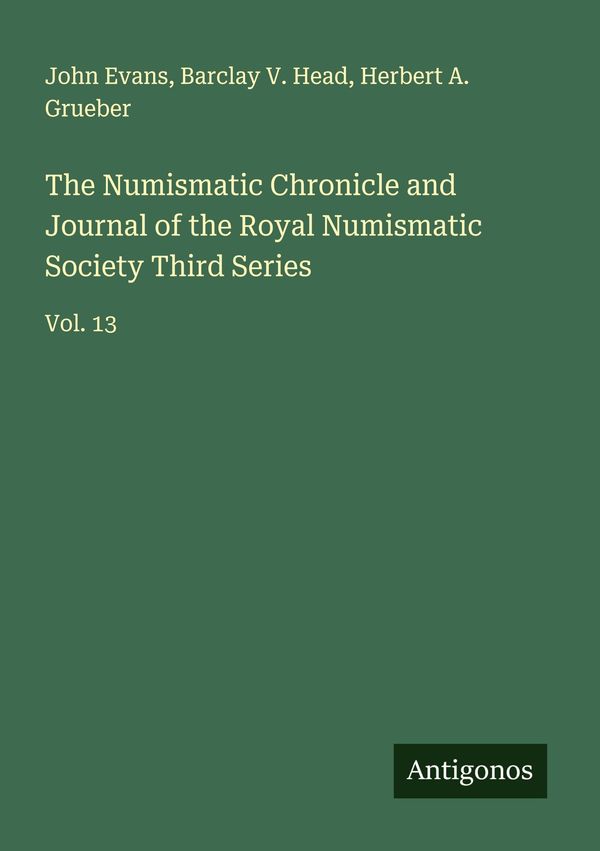 The Numismatic Chronicle and Journal of the Royal Numismatic Societ...