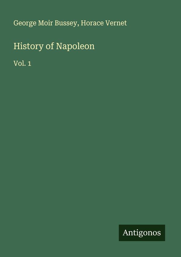 History of Napoleon - George Moir Bussey (Buch)