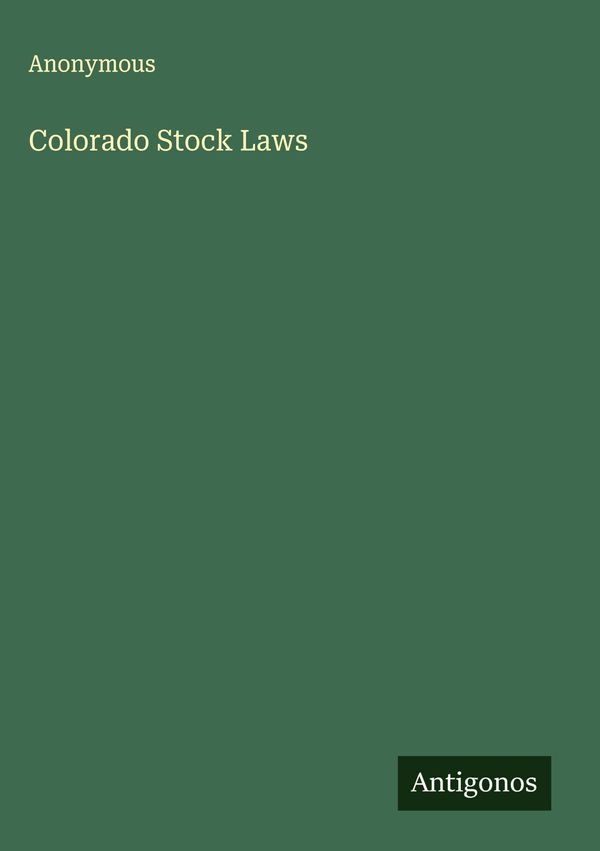 Colorado Stock Laws - Anonymous (Buch)