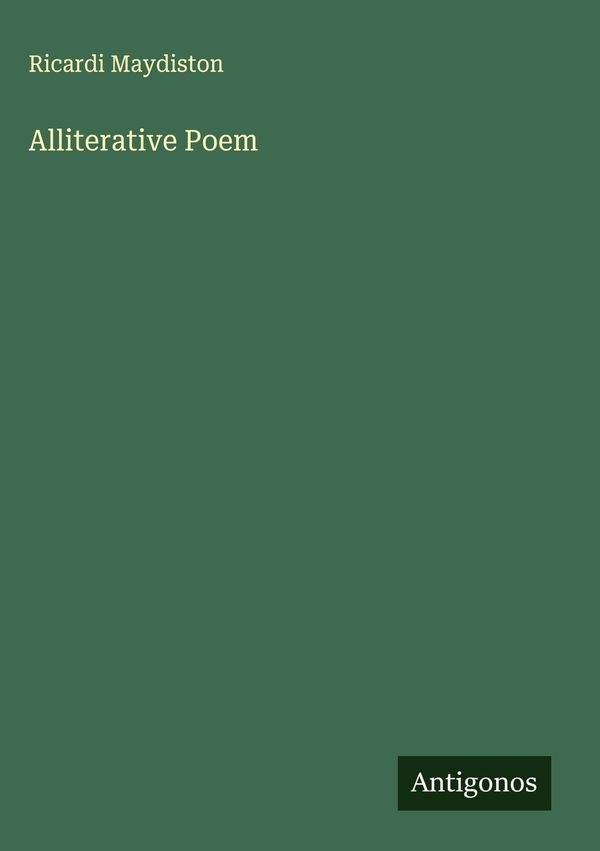 Alliterative Poem - Ricardi Maydiston (Buch)