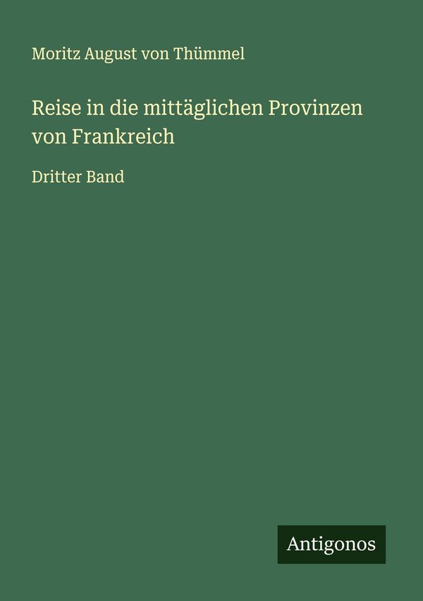 Reise in die mittäglichen Provinzen von Frankreich (Buch)