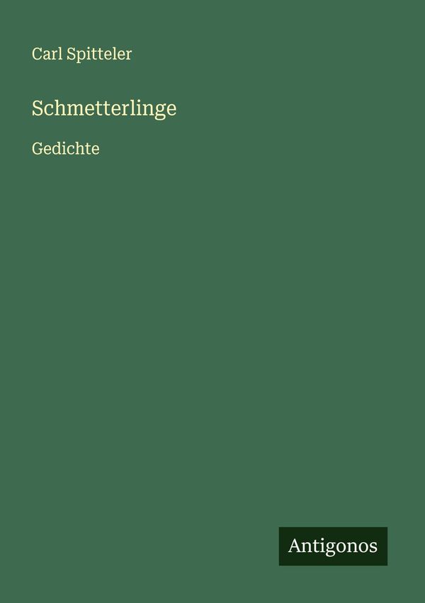 Schmetterlinge - Carl Spitteler (Buch)