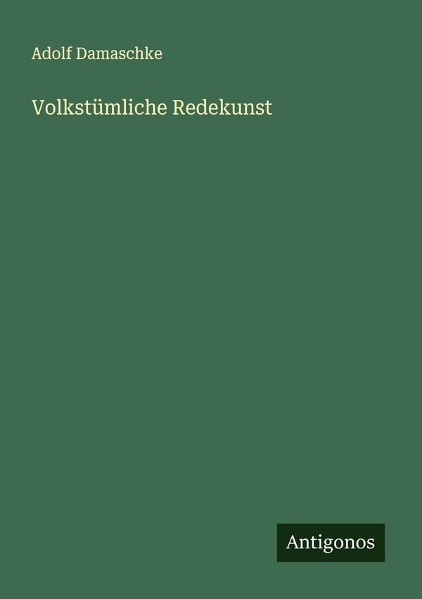 Volkstümliche Redekunst - Adolf Damaschke (Buch)