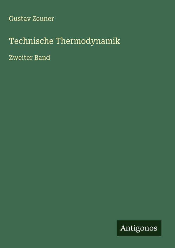 Technische Thermodynamik - Gustav Zeuner (Buch)