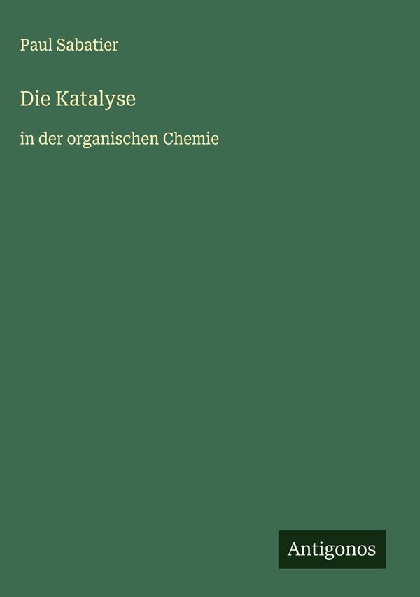 Die Katalyse - Paul Sabatier (Buch)