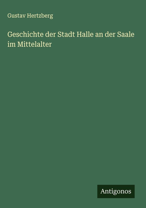 Geschichte der Stadt Halle an der Saale im Mittelalter (Buch)