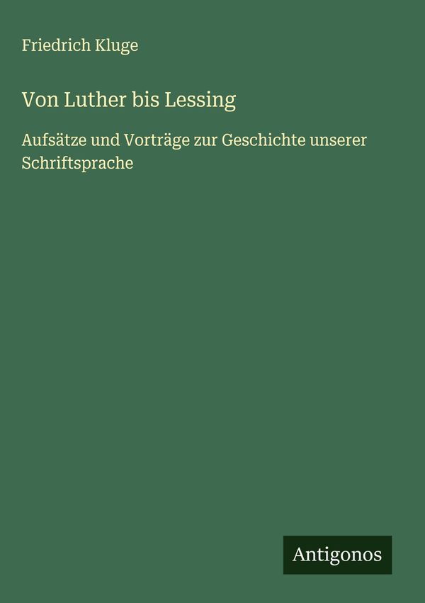 Von Luther bis Lessing - Friedrich Kluge (Buch)