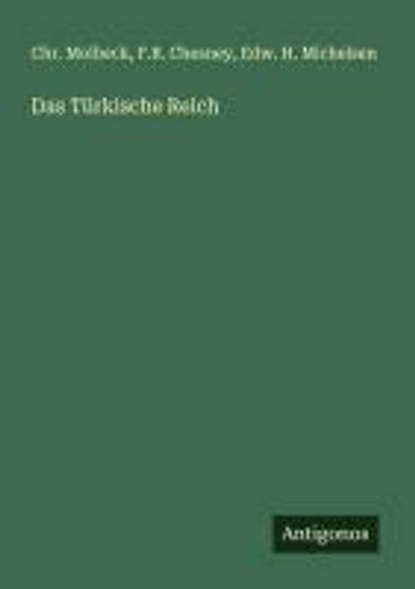 Das Türkische Reich - Chr. Molbeck (Buch)