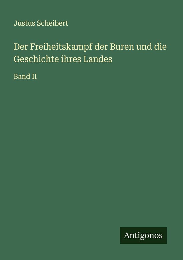 Der Freiheitskampf der Buren und die Geschichte ihres Landes (Buch)