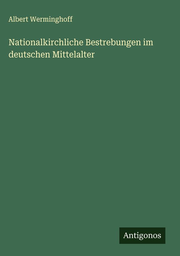 Nationalkirchliche Bestrebungen im deutschen Mittelalter (Buch)