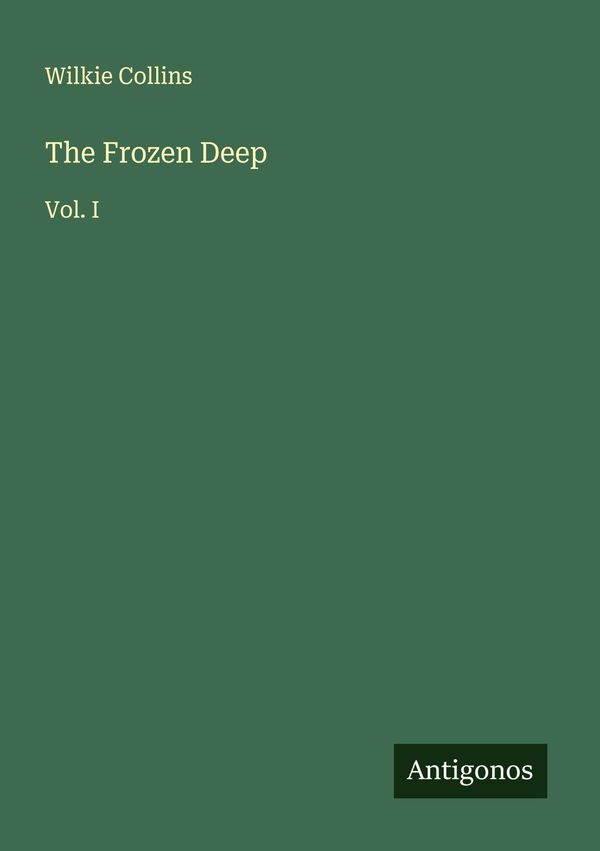 The Frozen Deep - Wilkie Collins (Buch)