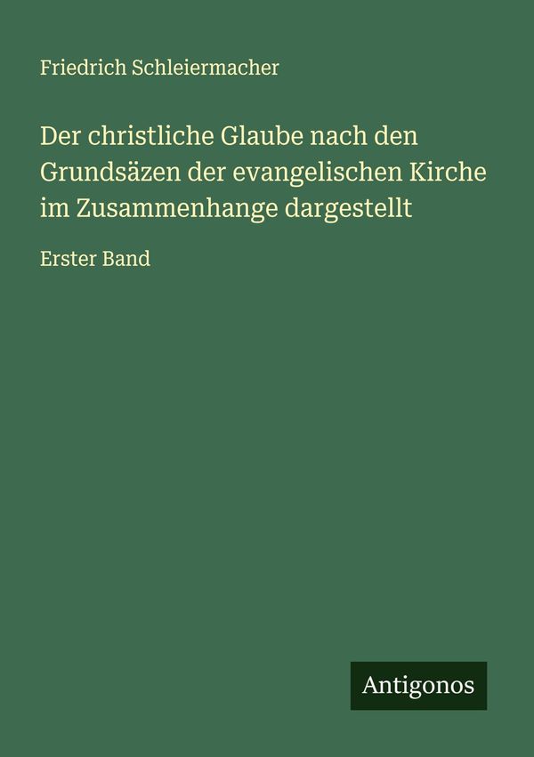 Der christliche Glaube nach den Grundsäzen der evangelischen Kirche...