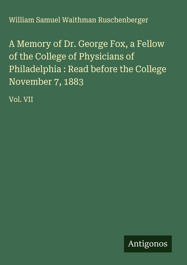 A Memory of Dr. George Fox, a Fellow of the College of Physicians o...