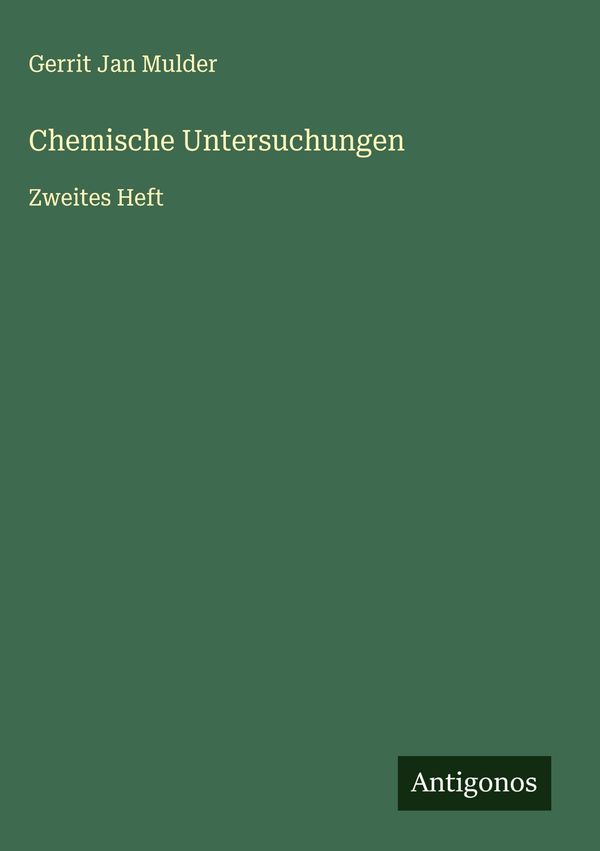 Chemische Untersuchungen - Gerrit Jan Mulder (Buch)