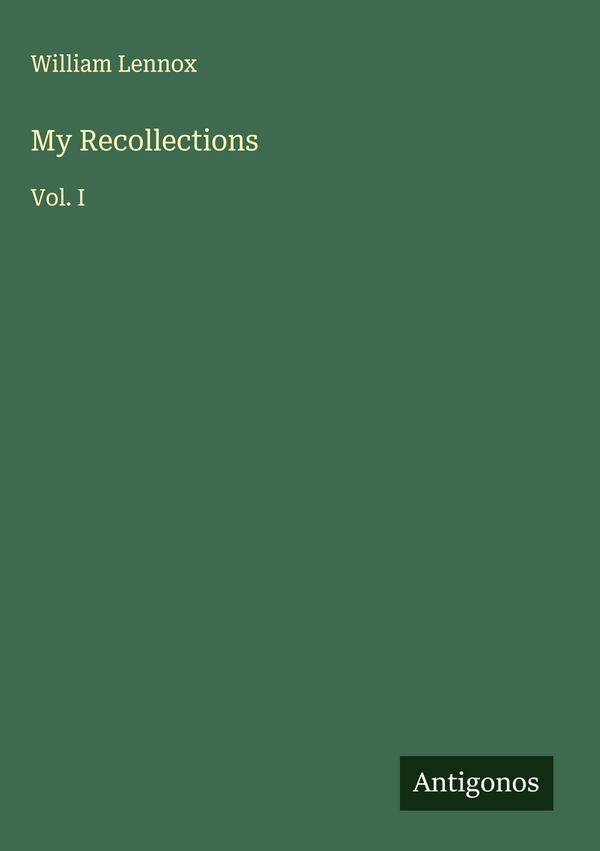 My Recollections - William Lennox (Buch)