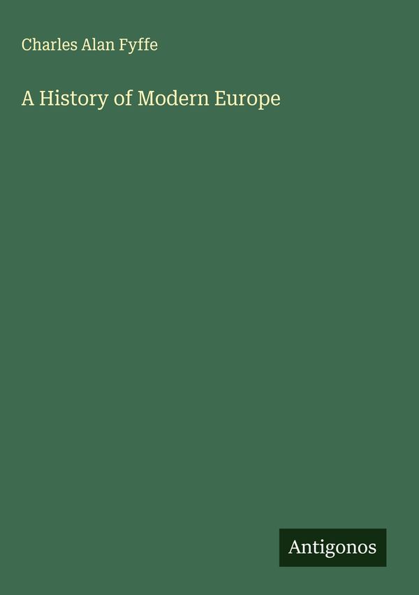 A History of Modern Europe - Charles Alan Fyffe (Buch)