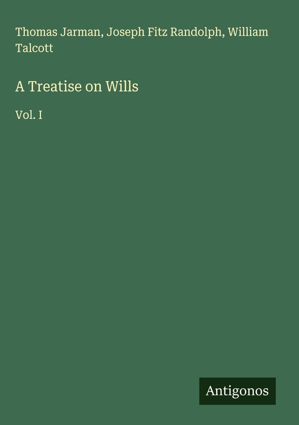 A Treatise on Wills - Thomas Jarman (Buch)
