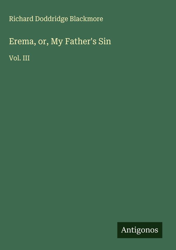 Erema, or, My Fathers Sin - Richard Doddridge Blackmore (Buch)
