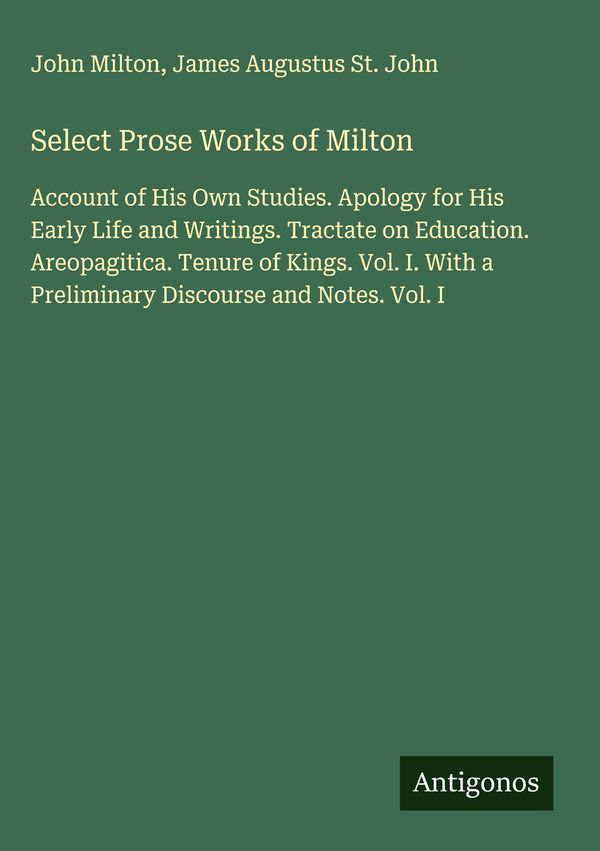 Select Prose Works of Milton - John Milton (Buch)