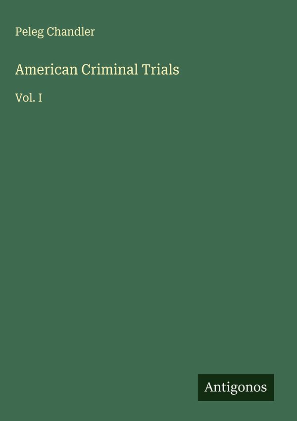 American Criminal Trials - Peleg Chandler (Buch)