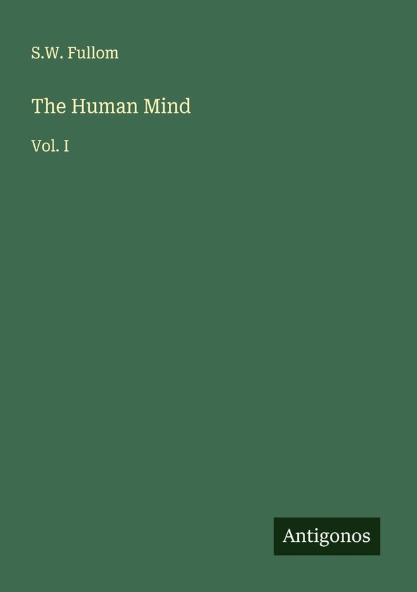 The Human Mind - S. W. Fullom (Buch)