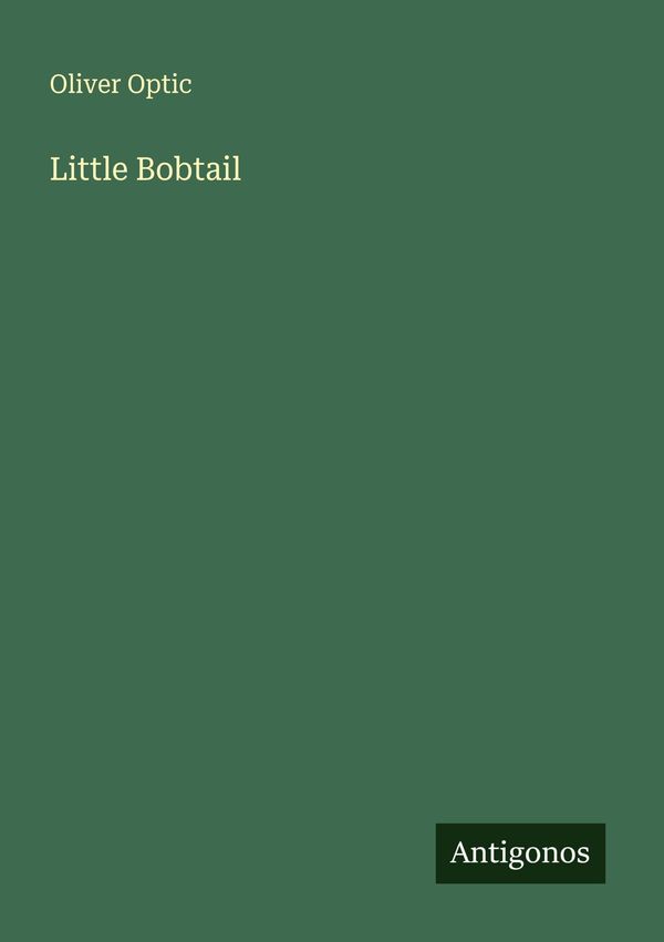 Little Bobtail - Oliver Optic (Buch)