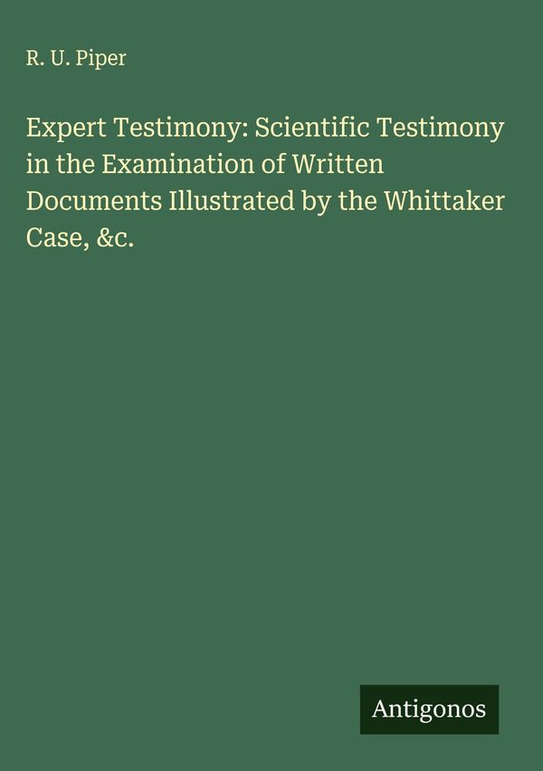 Expert Testimony: Scientific Testimony in the Examination of Writte...
