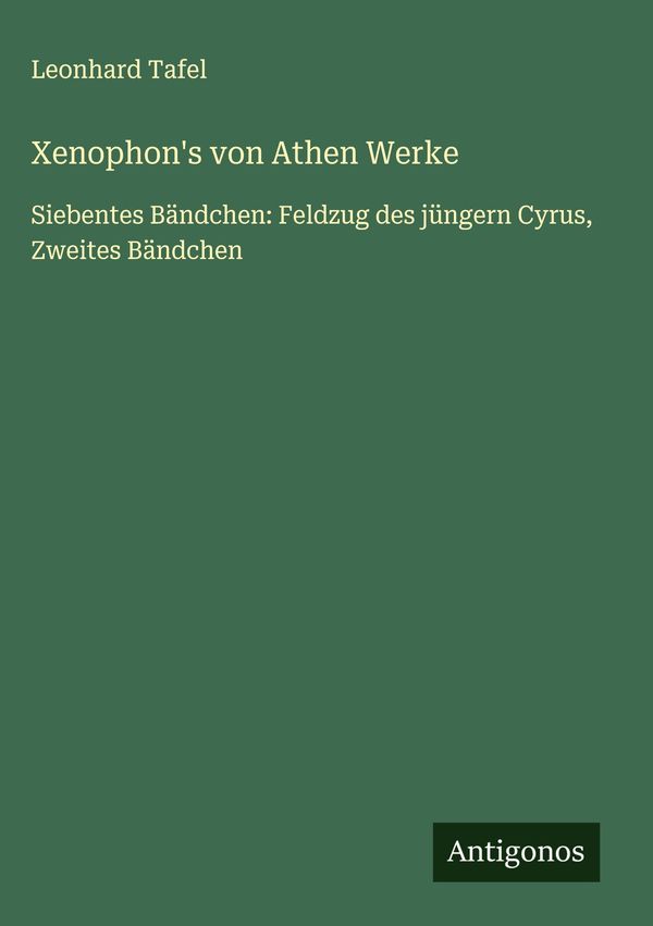 Xenophons von Athen Werke - Leonhard Tafel (Buch)