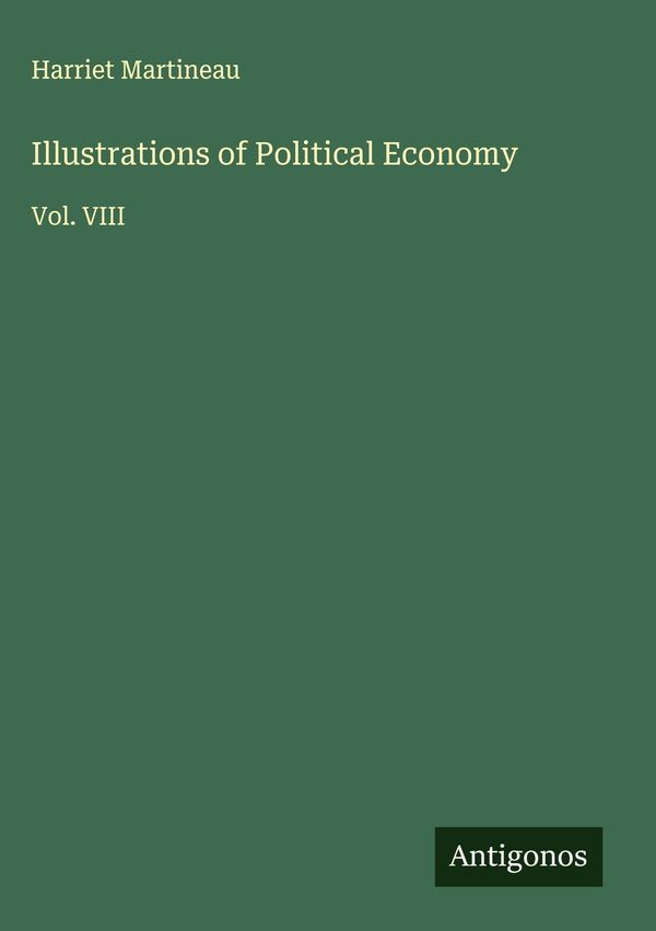 Illustrations of Political Economy - Harriet Martineau (Buch)