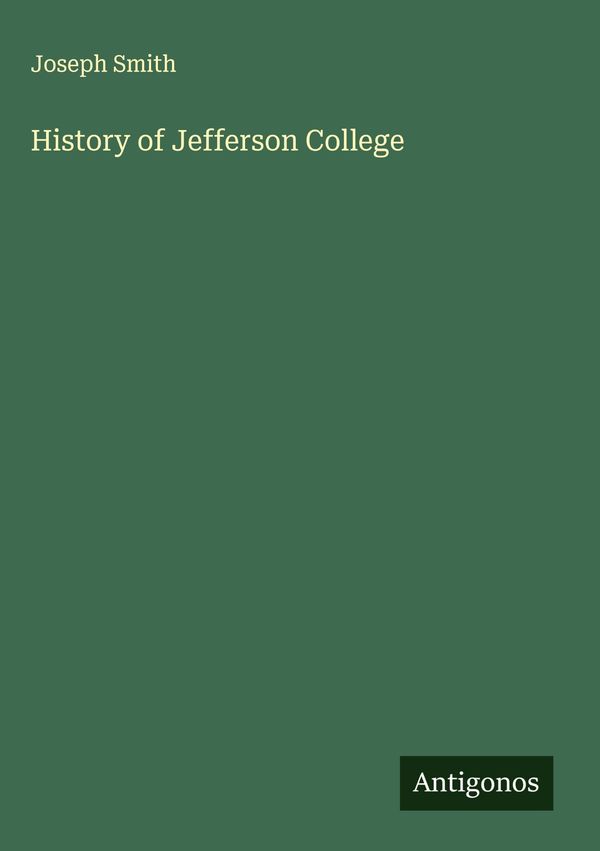 History of Jefferson College - Joseph Smith (Buch)