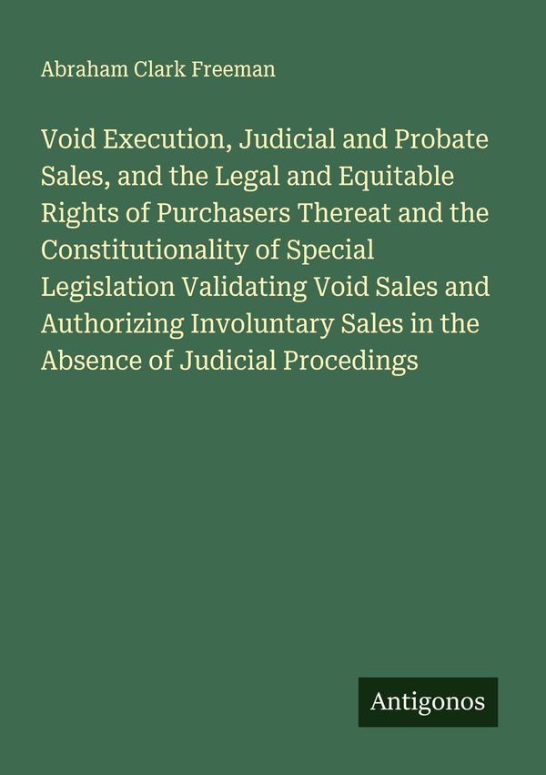 Void Execution, Judicial and Probate Sales, and the Legal and Equit...