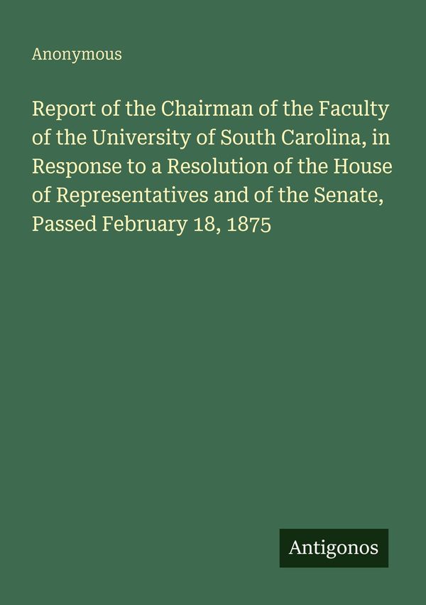 Report of the Chairman of the Faculty of the University of South Ca...