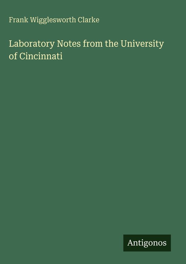 Laboratory Notes from the University of Cincinnati (Buch)