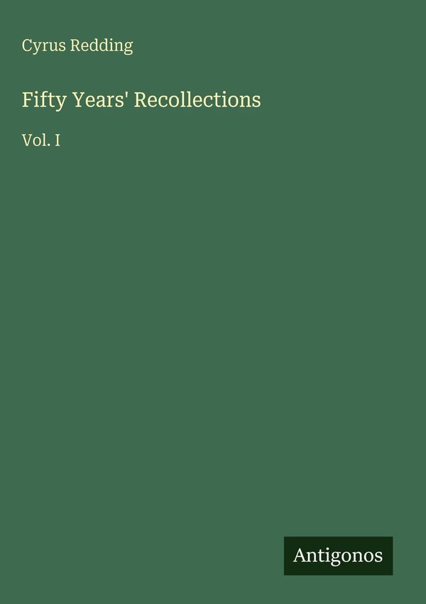 Fifty Years Recollections - Cyrus Redding (Buch)