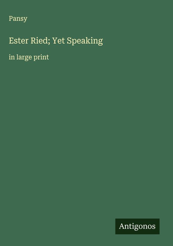 Ester Ried; Yet Speaking - Pansy (Buch)