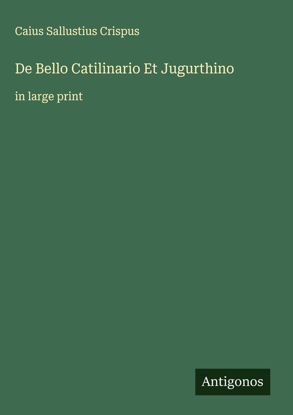 De Bello Catilinario Et Jugurthino - Caius Sallustius Crispus (Buch)