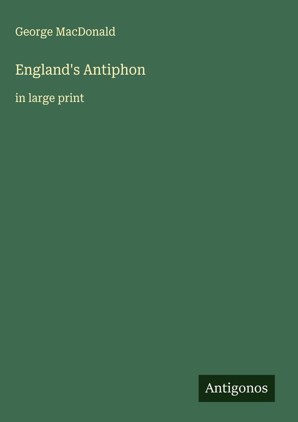 Englands Antiphon - George Macdonald (Buch)