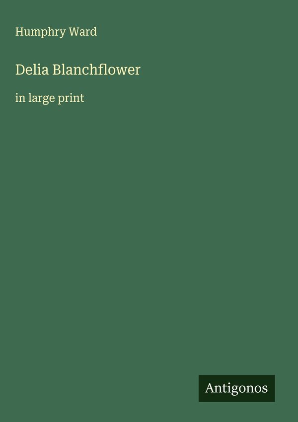 Delia Blanchflower - Humphry Ward (Buch)