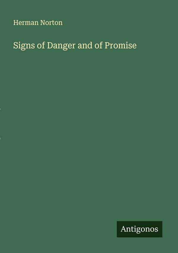Signs of Danger and of Promise - Herman Norton (Buch)