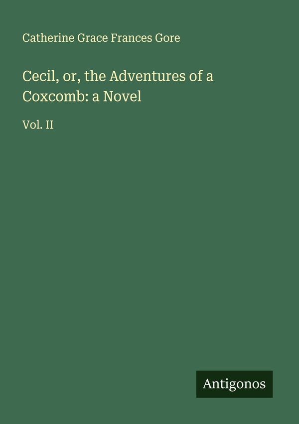 Cecil, or, the Adventures of a Coxcomb: a Novel (Buch)