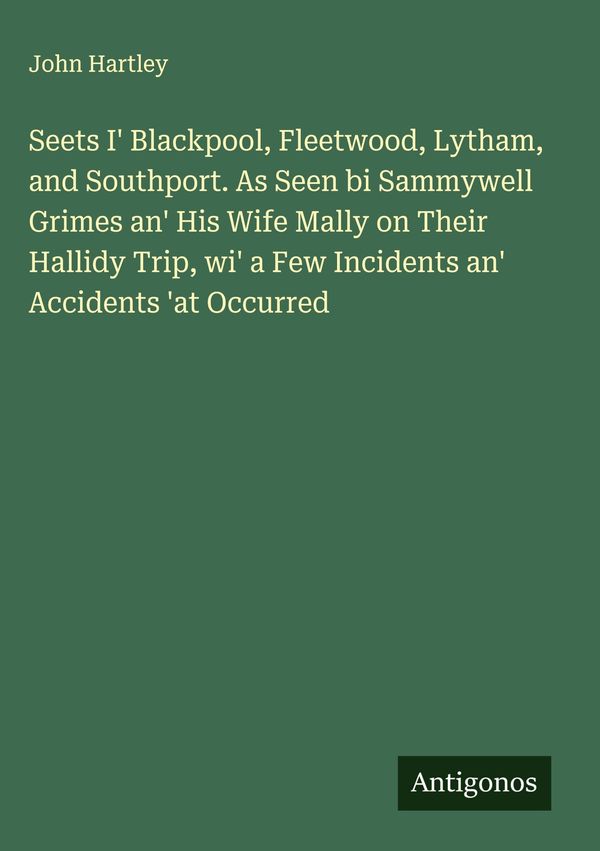 Seets I Blackpool, Fleetwood, Lytham, and Southport. As Seen bi Sa...