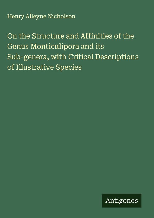 On the Structure and Affinities of the Genus Monticulipora and its ...