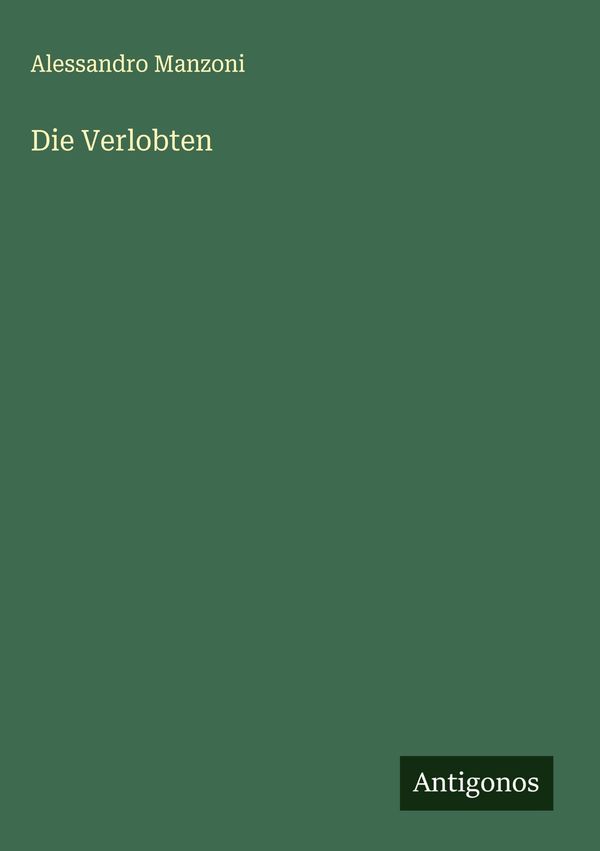 Die Verlobten - Alessandro Manzoni (Buch)