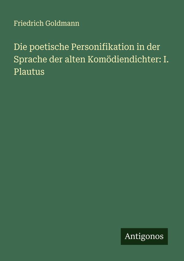 Die poetische Personifikation in der Sprache der alten Komödiendich...