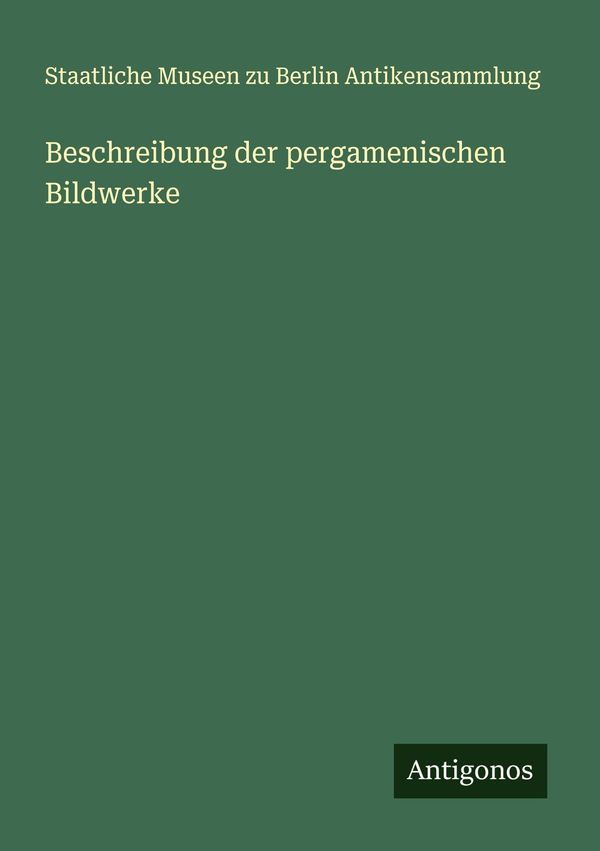 Beschreibung der pergamenischen Bildwerke (Buch)