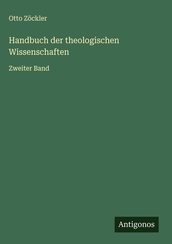Handbuch der theologischen Wissenschaften - Otto Zöckler (Buch)