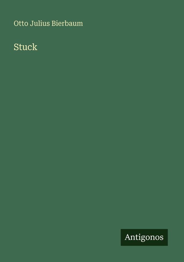Stuck - Otto Julius Bierbaum (Buch)