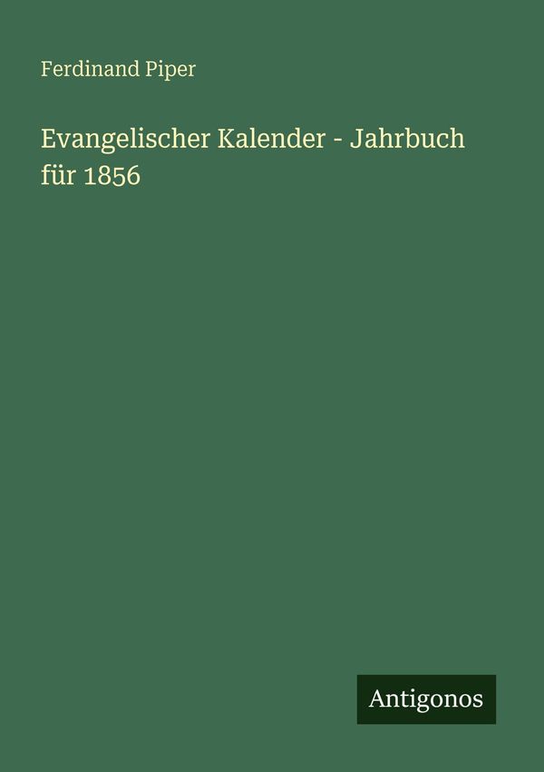 Evangelischer Kalender - Jahrbuch für 1856 - Ferdinand Piper (Buch)