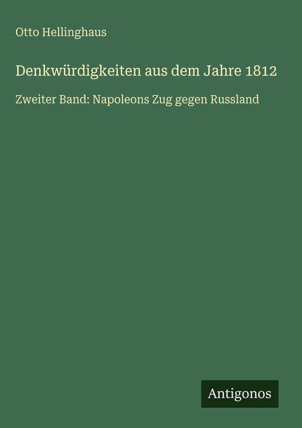 Denkwürdigkeiten aus dem Jahre 1812 - Otto Hellinghaus (Buch)